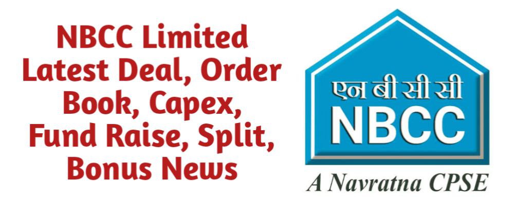 NBCC (India) Share Latest News of Deal, Order Book, Capex, Fund Raise (QIP, Preferential), Split, Bonus, Buyback Today